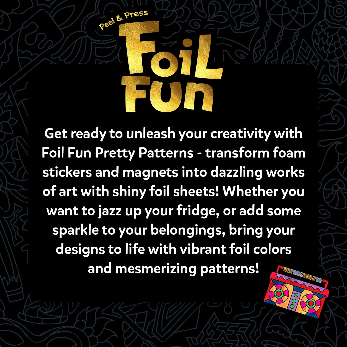 Skillmatics Foil Fun - Pretty Patterns, 18 DIY Magnets Mess-Free Art, Colorful Creative Party Activity, Craft Kits, 60+ Foam Stickers, Gift for Kids, Teens, Adults, Families, Screen-Free Entertainment