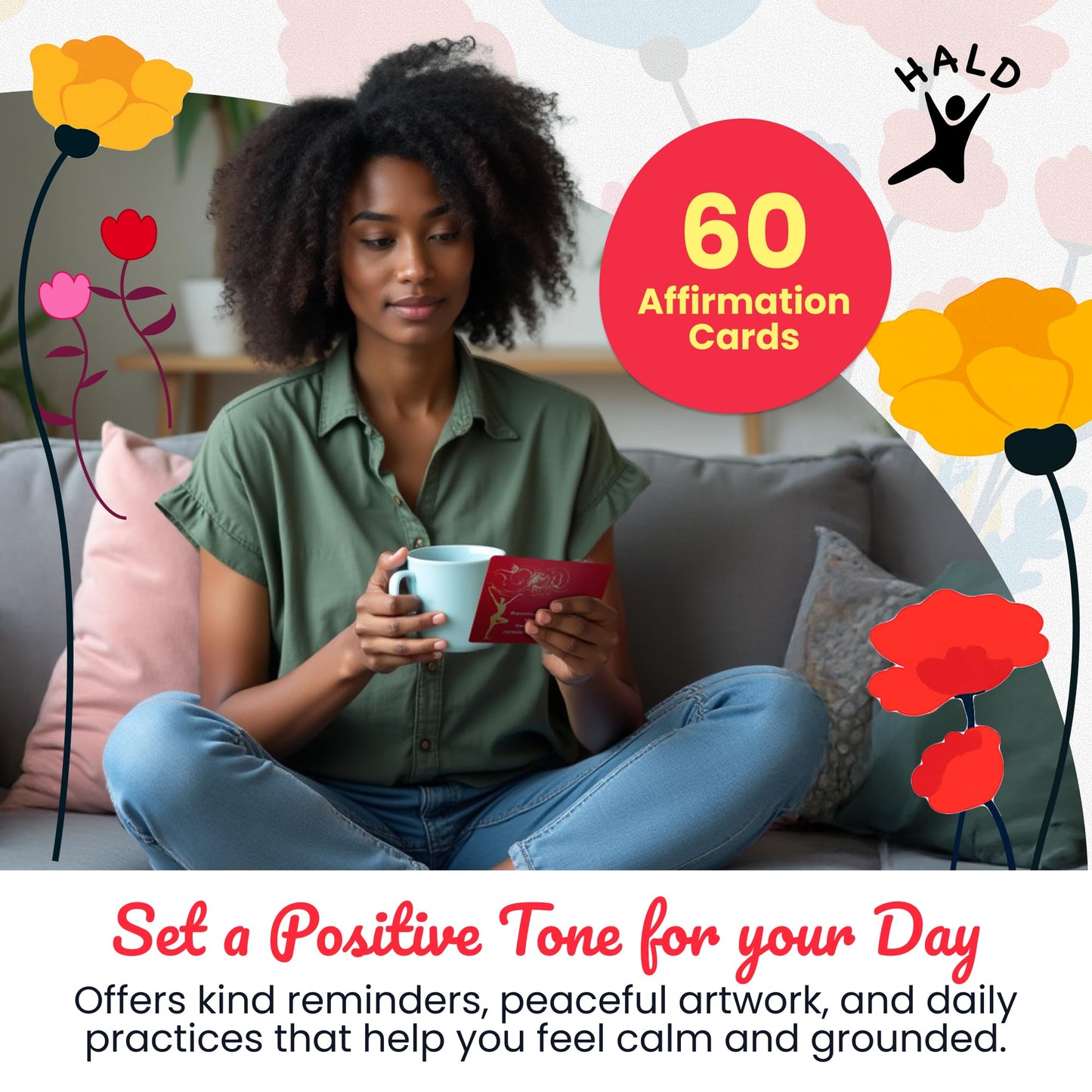 HALD Positive Affirmation Cards with Mindfulness Exercises, Inspirational Tools for Everyone, Motivational Items, Self Care Gifts for Women, Men & the Youth, 60 Transformative Affirmation Cards