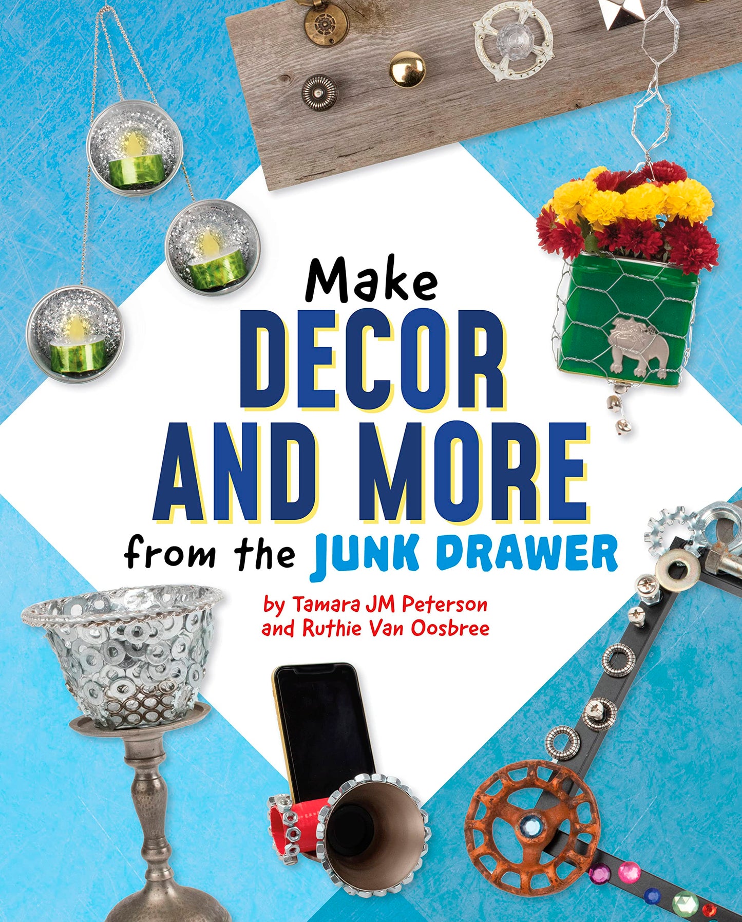 Make Decor and More from the Junk Drawer (Scrap Art Fun)